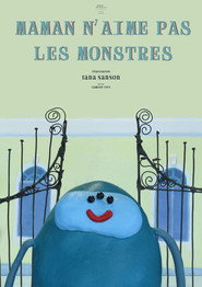 Maman n'aime pas les monstres