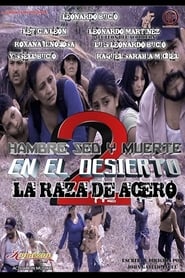 Poster Hambre Sed Y Muerte En El Desierto 2: La Raza De Acero 2015