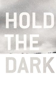 Hold the Dark 2018 映画 吹き替え