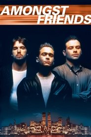 Watch Amongst Friends 1993 online free – 01MoviesHD