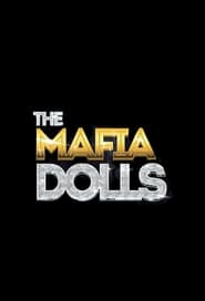 The Mafia Dolls poster