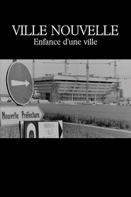 Poster Ville nouvelle : Enfance d'une ville 1975