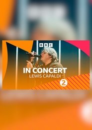 Lewis Capaldi: BBC Radio 2 Concert) Lewis Capaldi: BBC Radio 2 Concert (2022)
