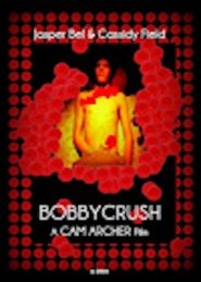 Regarder bobbycrush en Streaming  HD