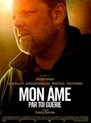 Film Mon âme par toi guérie streaming