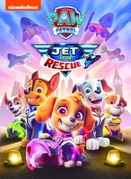 Image PAW Patrol: Jet to the Rescue