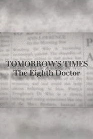 Tomorrow's Times: The Eighth Doctor
