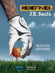 Redefined: J.R. Smith постер