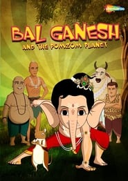 Bal Ganesh and the Pomzom Planet 2017 Hindi Movie AMZN WebRip 480p 720p 1080p