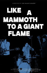 Like a Mammoth to a Giant Flame