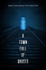 A Town Full of Ghosts (2022)