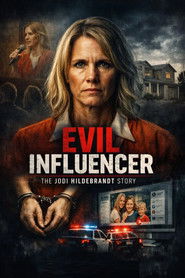 Poster Evil Influencer: The Jodi Hildebrandt Story 2025