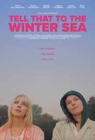 Poster Tell That to the Winter Sea