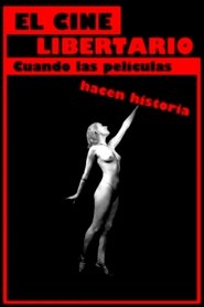 El cine libertario: cuando las películas hacen historia 2010 ھەقسىز چەكسىز زىيارەت