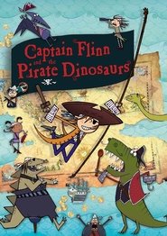 Poster Captain Flinn and the Pirate Dinosaurs - Season 1 Episode 47 : Torn Map 2015