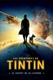 Film Les Aventures de Tintin : Le Secret de la Licorne en streaming