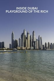 Inside Dubai: Playground of the Rich постер