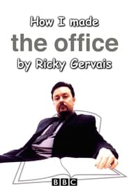 Poster How I Made The Office by Ricky Gervais