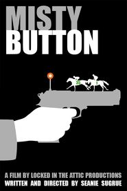 Misty Button movie