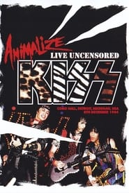 Poster Kiss: Animalize Live Uncensored