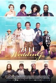 Zulu Wedding 2018 映画 日本語字幕