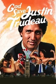 Poster God Save Justin Trudeau 2014