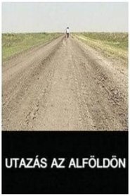 Utazás az Alföldön 1995 Дастрасии бемаҳдуд