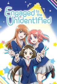 Engaged to the Unidentified poster