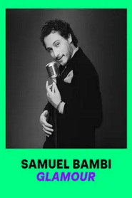 Samuel Bambi : Glamour