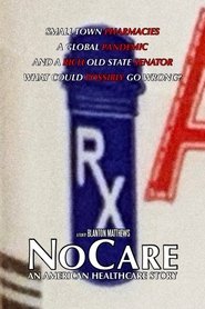 NoCare: An American Healthcare Story 2021