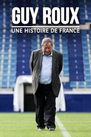 Poster Guy Roux, une histoire de France
