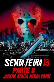 Sexta-Feira 13 – Parte 8: Jason Ataca Nova York