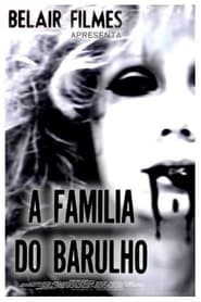 A Família do Barulho