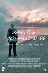Poster Summer, or A Boy Named Glass 2020