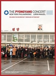 Poster The Pyongyang Concert - New York Philharmonic & Lorin Maazel 1970