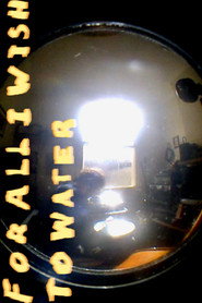 For All I Wish To Water