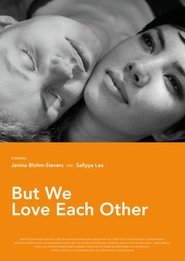 Poster But We Love Each Other 2014