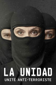 La Unidad : unit&eacute; anti-terroriste (2020)