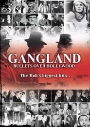 Poster for Gangland: Bullets over Hollywood