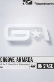 Poster Groove Armada - The Best Of - Recorded Live At Brixton Academy