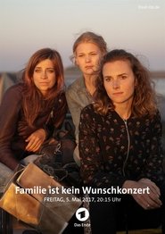 watch Familie ist kein Wunschkonzert now