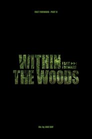 Within The Woods - Fast Forward Pt.2 (2024)