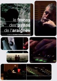 Le fracas des pattes de l’araignée 2012 Streaming VF - Accès illimité gratuit