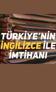 Türkiye'nin İngilizce ile İmtihanı