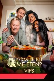 Kom Je Bij Me Eten? VIPS (2025)