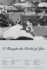 Full Cast of I Thought the World of You