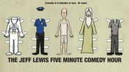 The Jeff Lewis 5 Minute Comedy Hour en streaming