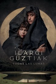 Film streaming | Voir Ilargi guztiak en streaming | HD-serie