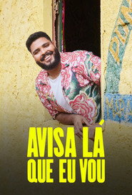 Avisa Lá que Eu vou постер