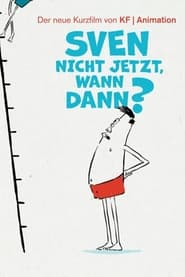 Poster Sven nicht jetzt, wann dann…?